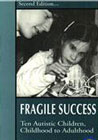 Fragile success: Ten autistic children, childhood to adulthood