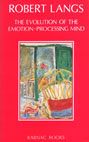 The Evolution of the Emotion-Processing Mind