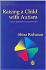 Raising a Child with Autism: A Guide to Applied Behavior Analysis for Parents