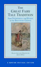 The Great Fairy Tale Tradition: From Straparola and Basile to the Brothers Grimm