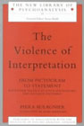 The Violence of Interpretation: From Pictogram to Statement