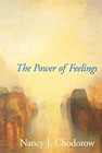 The Power of Feelings: Personal Meaning in Psychoanalysis, Gender, and Culture.