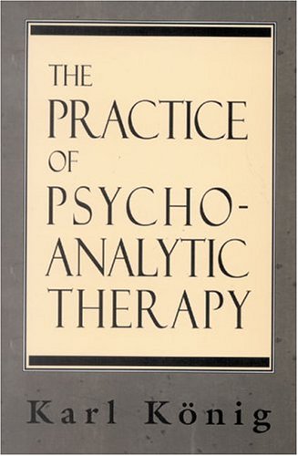 The Practice of Psychoanalytic Therapy