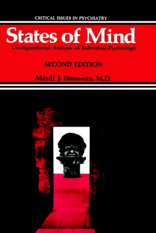 States of Mind: Configurational Analysis of Individual Psychology: Critical Issues in Psychiatry