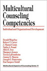 Multicultural Counselling Competencies: Individual & Organisational Dev