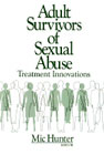 Adult Survivors of Sexual Abuse Treatment Innovations: Treatment innovations