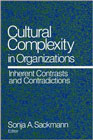 Cultural Complexity in Organizations Inherent Contrasts and Contradictions: Inherent contrasts and contradictions