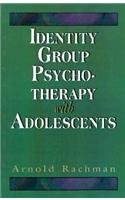 Identity Group Psychotherapy with Adolescents