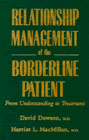 Relationship management of the borderline patient: From understanding to treatment