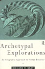 Archetypal Explorations: Towards an Archetypal Sociology