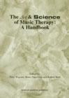 The art and science of music therapy: a handbook: