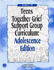 Grief support group curriculum: Adolescence edition: Teens Together
