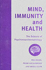 Mind, immunity and health: The science of psychoneuroimmunology