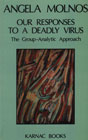 Our Responses to a Deadly Virus: The Group-Analytic Approach