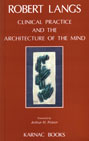 Clinical Practice and the Architecture of the Mind