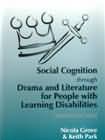 Social Cognition Through Drama & Literature for people with Learning Disabilites: Macbeth in Mind