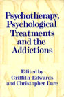 Psychotherapy, psychological treatments and the addictions