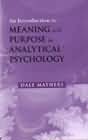 An introduction to meaning and purpose in Analytical Psychology
