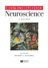 Cognitive neuroscience: A reader