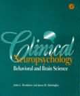 Clinical neuropsychology: Behavioral and brain science