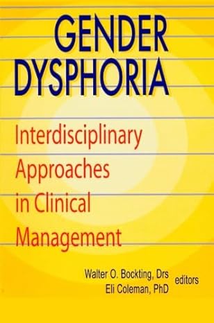 Gender dysphoria: Interdisciplinary approaches in clinical management