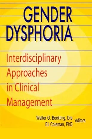 Gender dysphoria: Interdisciplinary approaches in clinical management