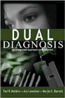 Dual diagnosis: An integrated approach to treatment