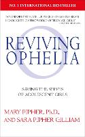 Reviving Ophelia 25th Anniversary Edition: Saving the Selves of Adolescent Girls