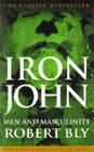Iron John: Men and masculinity