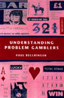 Understanding problem gamblers: 