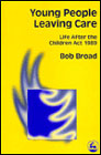 Young People Leaving Care: Life After the Children Act 1989