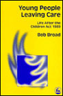 Young People Leaving Care: Life After the Children Act 1989