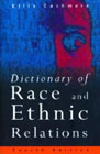 Dictionary of Race and Ethnic Relations