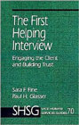 The First Helping Interview: Engaging the Client and Building Trust