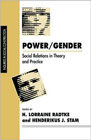 Power/Gender: Social Relations in Theory and Practice