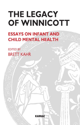 The Legacy of Winnicott: Essays on Infant and Child Mental Health
