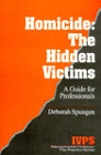 Homicide: The Hidden Victims, A Guide for Professionals