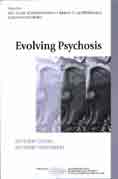 Evolving Psychosis: Different Stages, Different Treatments