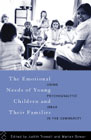 The Emotional Needs of Young Children and Their Families: Applications of Psychoanalysis in Community Settings