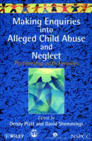 Making Enquiries into Alleged Child Abuse and Neglect