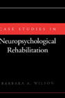 Case studies in neuropsychological rehabilitation: 
