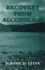 Recovery from alcoholism: 
