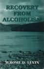 Recovery from alcoholism: 