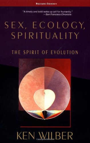 Sex, Ecology, Spirituality: The Spirit of Evolution