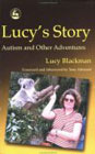 Lucy’s Story: Autism and Other Adventures
