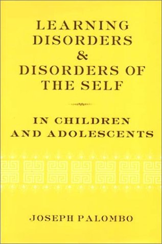Learning Disorders and Disorders of the Self in Children and Adolescents