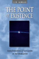 The point of existence: Transformations of Narcissism in self-realization