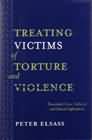 Treating victims of torture and violence: Theoretical, cross-cultural, and clinical implications