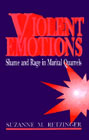 Violent emotions: Shame and rage in marital quarrels