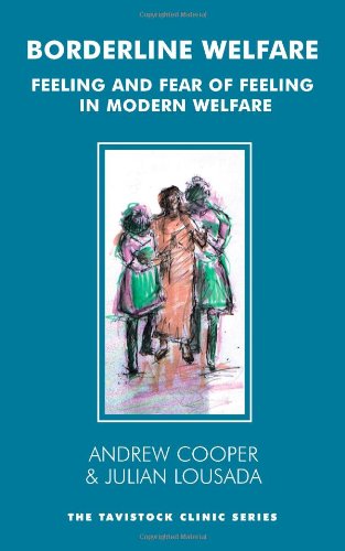 Borderline Welfare: Feeling and Fear of Feeling in Modern Welfare